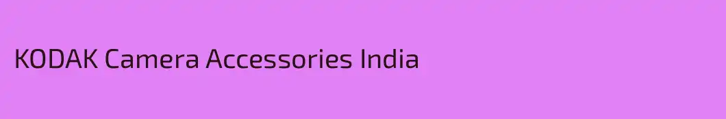 KODAK Camera Accessories India